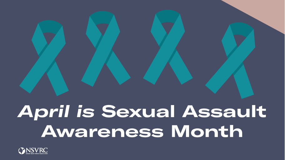 New Guide: Sexual Assault Awareness Month Resources
